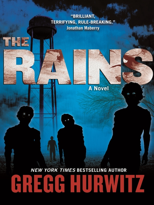 Title details for The Rains by Gregg Hurwitz - Wait list
